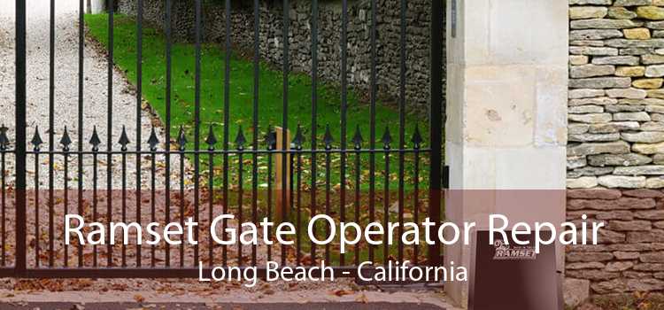 Ramset Gate Operator Repair Long Beach - California